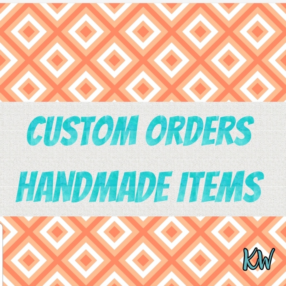 PLEASE SHARE 💖Custom Handmade Orders💖 - Picture 2 of 4